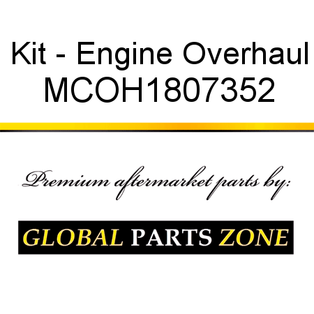 Kit - Engine Overhaul MCOH1807352