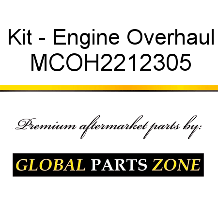 Kit - Engine Overhaul MCOH2212305
