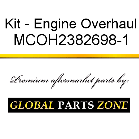 Kit - Engine Overhaul MCOH2382698-1