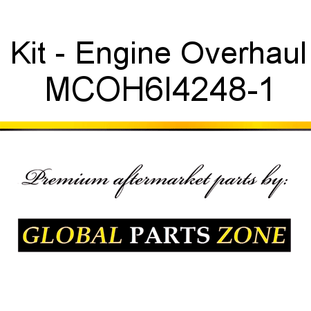 Kit - Engine Overhaul MCOH6I4248-1