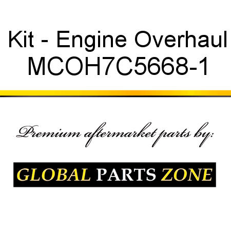 Kit - Engine Overhaul MCOH7C5668-1