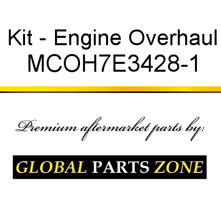 Kit - Engine Overhaul MCOH7E3428-1