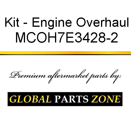 Kit - Engine Overhaul MCOH7E3428-2