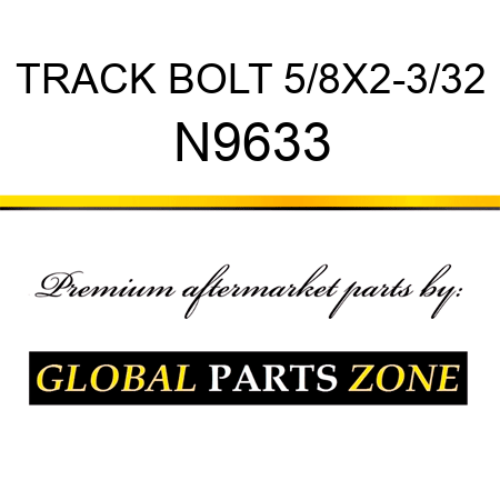 TRACK BOLT 5/8X2-3/32 N9633
