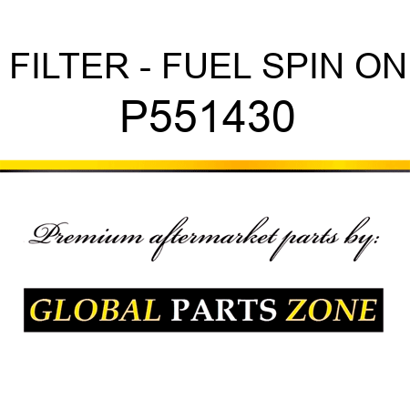 FILTER - FUEL SPIN ON P551430