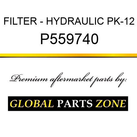 FILTER - HYDRAULIC PK-12 P559740
