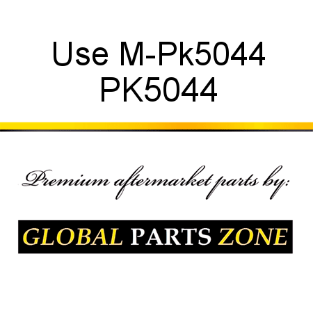 Use M-Pk5044 PK5044