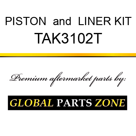 PISTON & LINER KIT TAK3102T