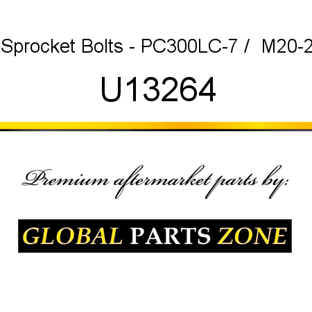 Sprocket Bolts - PC300LC-7 /  M20-2 U13264