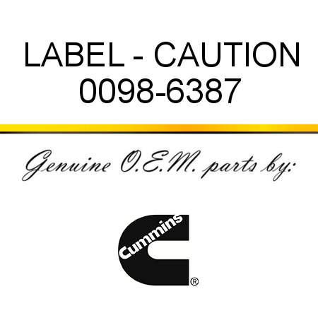 LABEL - CAUTION 0098-6387