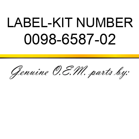 LABEL-KIT NUMBER 0098-6587-02