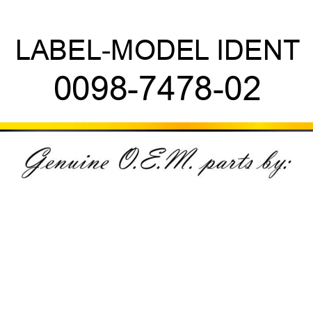 LABEL-MODEL IDENT 0098-7478-02