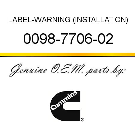 LABEL-WARNING (INSTALLATION) 0098-7706-02