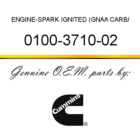 ENGINE-SPARK IGNITED (GNAA CARB/ 0100-3710-02