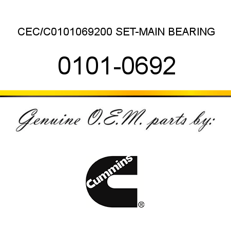 CEC/C0101069200 SET-MAIN BEARING 0101-0692