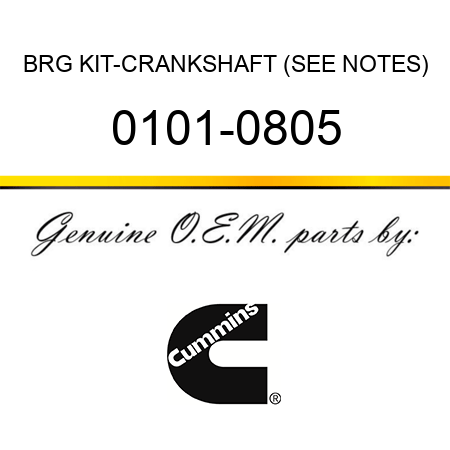 BRG KIT-CRANKSHAFT (SEE NOTES) 0101-0805