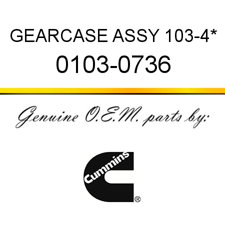 GEARCASE ASSY 103-4* 0103-0736