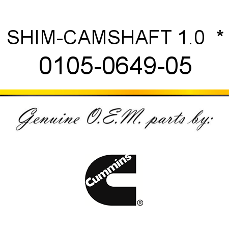 SHIM-CAMSHAFT 1.0  * 0105-0649-05