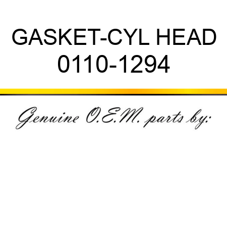 GASKET-CYL HEAD 0110-1294