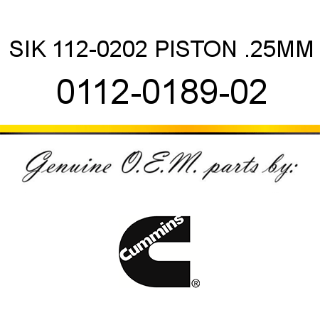 SIK 112-0202 PISTON .25MM 0112-0189-02