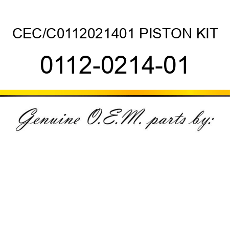 CEC/C0112021401 PISTON KIT 0112-0214-01