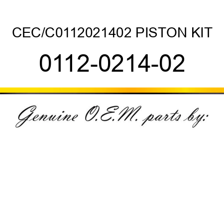 CEC/C0112021402 PISTON KIT 0112-0214-02