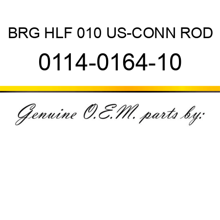 BRG HLF 010 US-CONN ROD 0114-0164-10