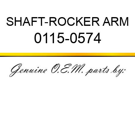 SHAFT-ROCKER ARM 0115-0574