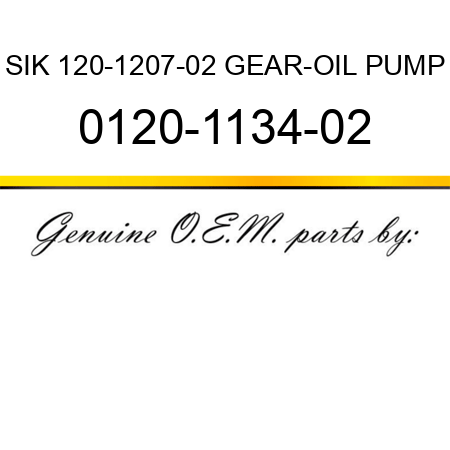 SIK 120-1207-02 GEAR-OIL PUMP 0120-1134-02