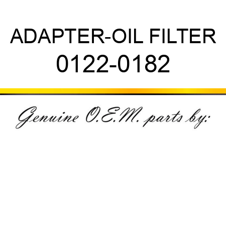 ADAPTER-OIL FILTER 0122-0182