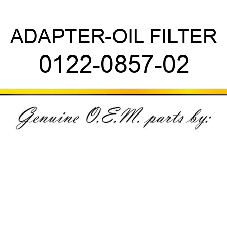 ADAPTER-OIL FILTER 0122-0857-02