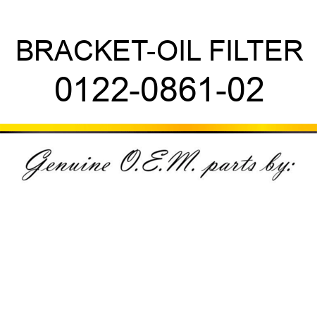 BRACKET-OIL FILTER 0122-0861-02