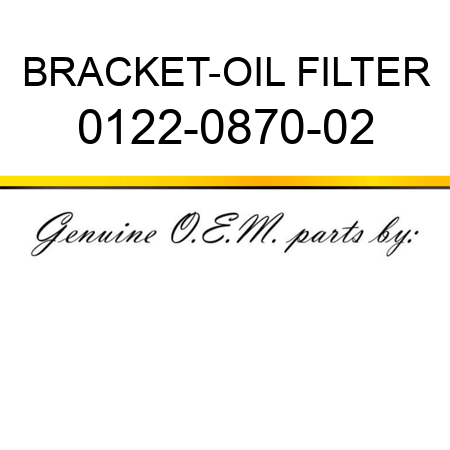 BRACKET-OIL FILTER 0122-0870-02