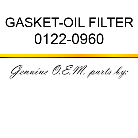GASKET-OIL FILTER 0122-0960