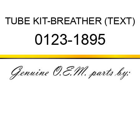 TUBE KIT-BREATHER (TEXT) 0123-1895