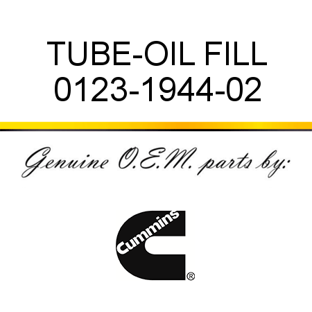TUBE-OIL FILL 0123-1944-02