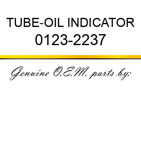 TUBE-OIL INDICATOR 0123-2237