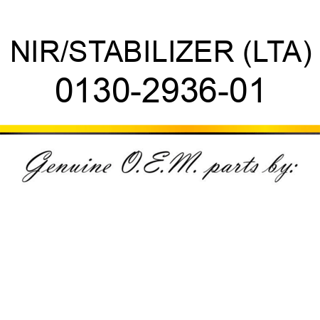 NIR/STABILIZER (LTA) 0130-2936-01