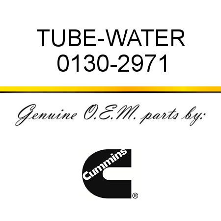 TUBE-WATER 0130-2971