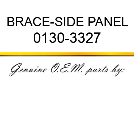 BRACE-SIDE PANEL 0130-3327
