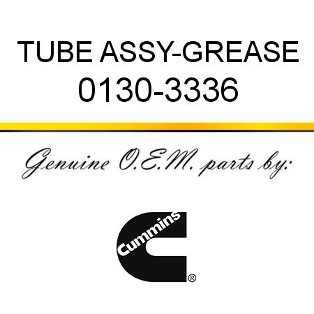 TUBE ASSY-GREASE 0130-3336