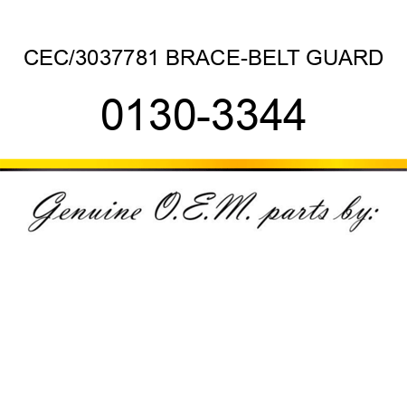 CEC/3037781 BRACE-BELT GUARD 0130-3344