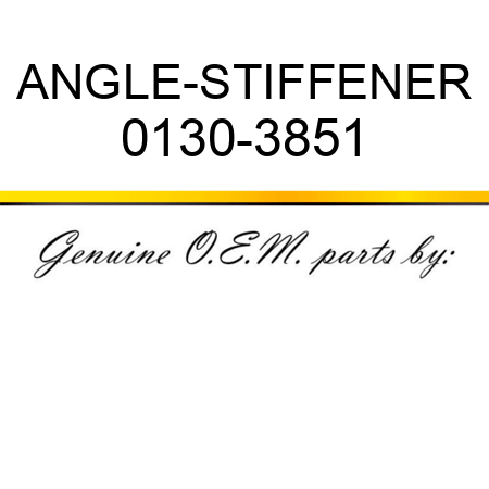 ANGLE-STIFFENER 0130-3851