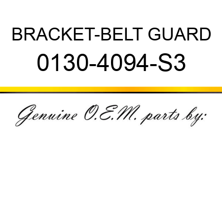 BRACKET-BELT GUARD 0130-4094-S3