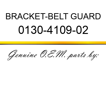 BRACKET-BELT GUARD 0130-4109-02