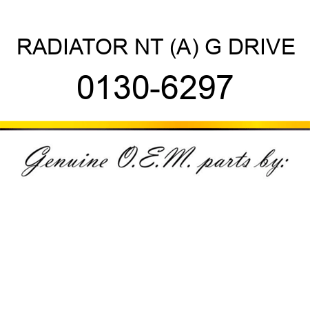 RADIATOR NT (A) G DRIVE 0130-6297