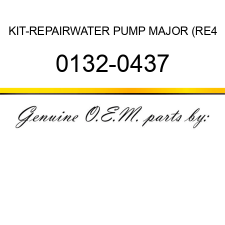 KIT-REPAIR,WATER PUMP MAJOR (RE4 0132-0437