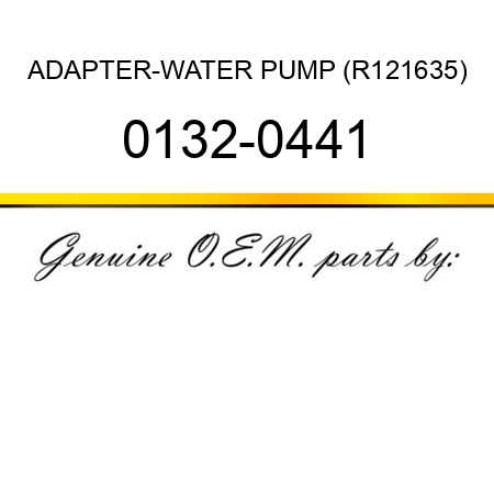 ADAPTER-WATER PUMP (R121635) 0132-0441