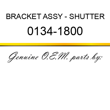 BRACKET ASSY - SHUTTER 0134-1800