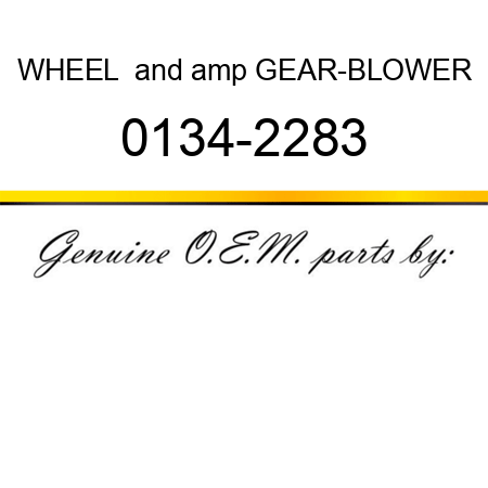 WHEEL & GEAR-BLOWER 0134-2283